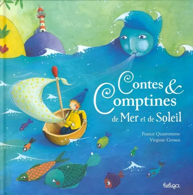 Contes et comptines de mer et de soleil - France Quatromme - BELUGA