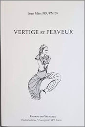 VERTIGE ET FERVEUR