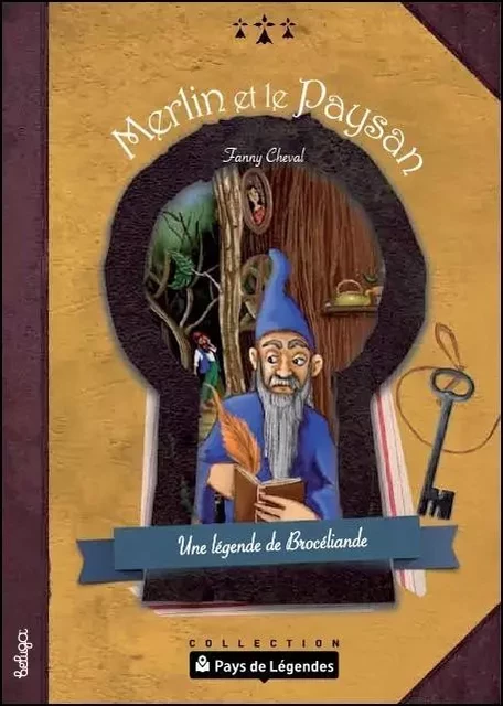 MERLIN ET LE PAYSAN Une légende de la forêt de Brocéliande - Fanny Cheval - BELUGA