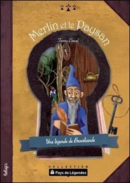 MERLIN ET LE PAYSAN Une légende de la forêt de Brocéliande