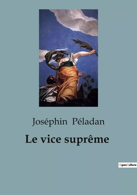 Le vice suprême - Joséphin Peladan - SHS EDITIONS