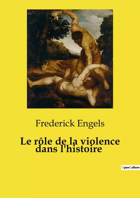 Le rôle de la violence dans l'histoire - Frederick Engels - CULTUREA