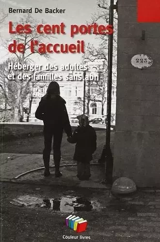 LES CENTS PORTES DE L'ACCUEIL -  DE BACKER - COULEUR LIVRES