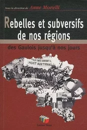 HISTOIRE DES REBELLES ET SUBVERSIFS