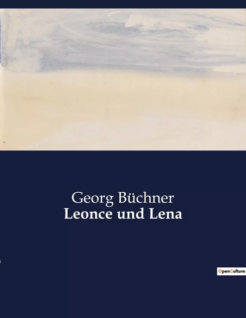 Leonce und Lena - Georg Büchner - CULTUREA