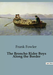 The Broncho Rider Boys Along the Border