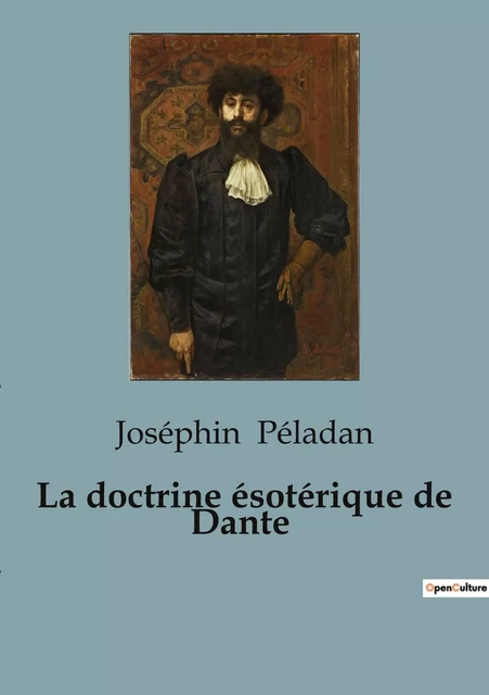 La doctrine ésotérique de Dante - Joséphin Peladan - SHS EDITIONS