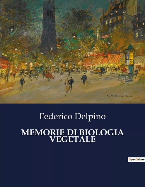 MEMORIE DI BIOLOGIA VEGETALE - Federico Delpino - CULTUREA