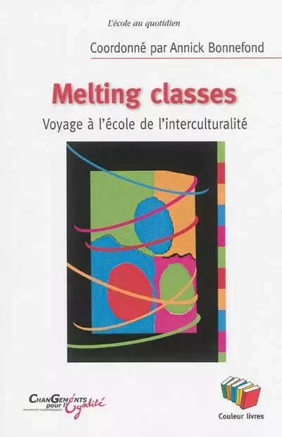 MELTING CLASSES -  ANNICK BONNEFOND - COULEUR LIVRES