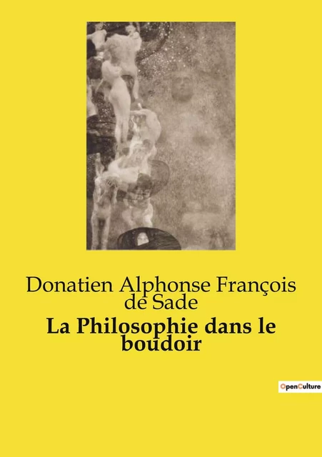 La Philosophie dans le boudoir - Donatien Alphonse François de Sade - CULTUREA