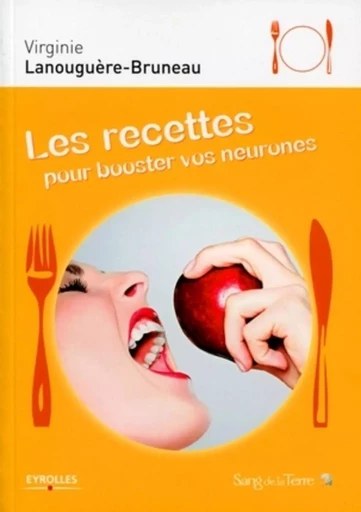 Les recettes pour booster vos neurones - Virginie Lanouguère-Bruneau - EYROLLES