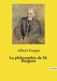 La philosophie de M. Bergson