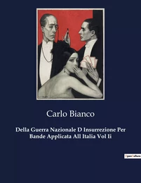 Della Guerra Nazionale D Insurrezione Per Bande Applicata All Italia Vol Ii