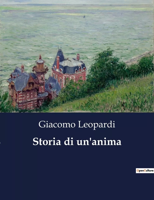 Storia di un'anima - Giacomo LEOPARDI - CULTUREA