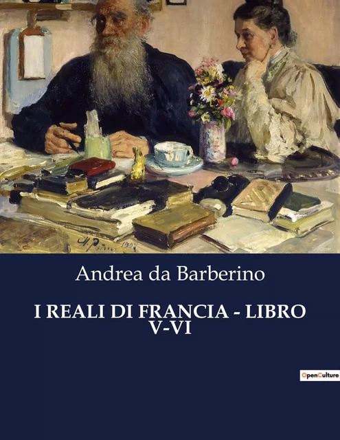 I REALI DI FRANCIA - LIBRO V-VI - Andrea da Barberino - CULTUREA