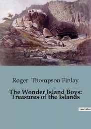 The Wonder Island Boys: Treasures of the Islands