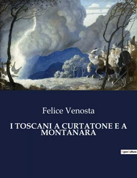 I TOSCANI A CURTATONE E A MONTANARA