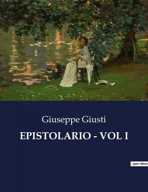 EPISTOLARIO - VOL I - Giuseppe Giusti - CULTUREA