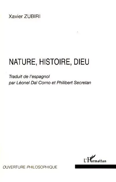 Nature, Histoire, Dieu - Xavier Zubiri - Editions L'Harmattan