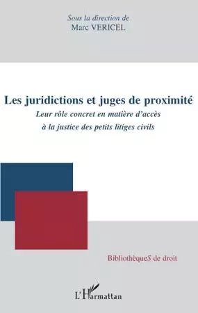 Les juridictions et juges de proximité - Marc Vericel - Editions L'Harmattan