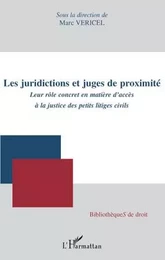 Les juridictions et juges de proximité