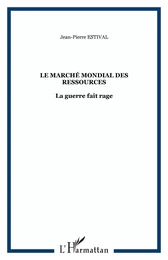 Le marché mondial des ressources