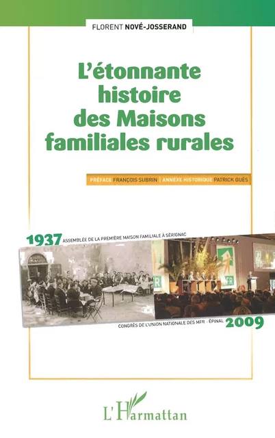 L'étonnante histoire des Maisons familiales rurales - Florent Nove-Josserand - Editions L'Harmattan