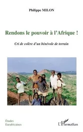 Rendons le pouvoir à l'Afrique!