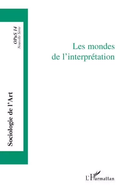 Les mondes de l'interprétation -  - Editions L'Harmattan