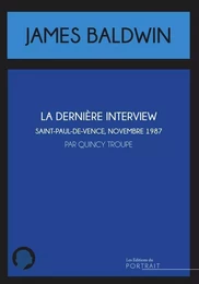 La Dernière interview de James Baldwin