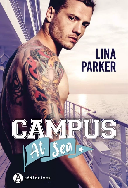 Campus at Sea - Lina Parker - ADDICTIVES