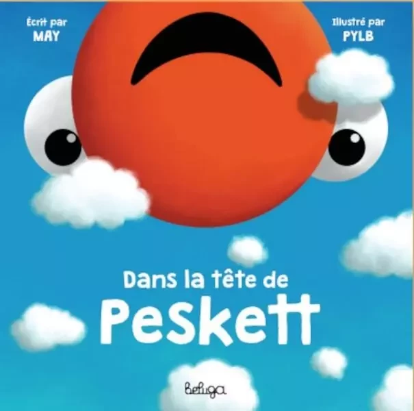 Dans la tête de Peskett -  MAY - BELUGA