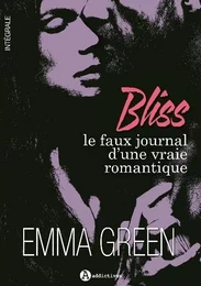 BLISS. LE FAUX JOURNAL D'UNE VRAIE ROMANTIQUE - L'INTEGRALE