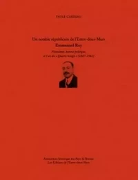 Emmanuel roy, un notable republicain de l'entre-deux-mers viticulteur, homme politique et l'un des