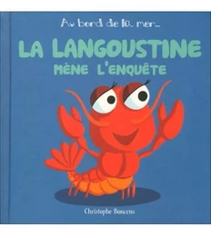 LA LANGOUSTINE MENE L'ENQUETE