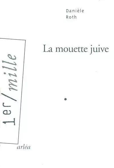 La Mouette juive - Daniele Roth-souton - Arlea