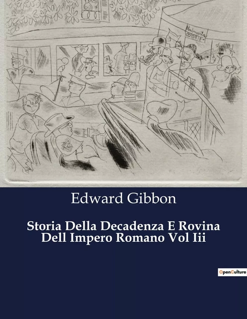 Storia Della Decadenza E Rovina Dell Impero Romano Vol Iii - Edward Gibbon - CULTUREA