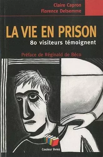 LA VIE EN PRISON -  - COULEUR LIVRES