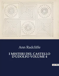 I MISTERI DEL CASTELLO D'UDOLFO VOLUME 4