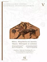 Thasos. Métropole et colonies