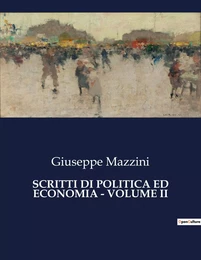 SCRITTI DI POLITICA ED ECONOMIA - VOLUME II