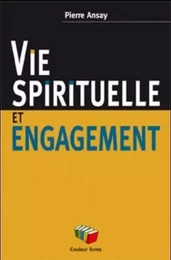 VIE SPIRITUELLE ET ENGAGEMENT