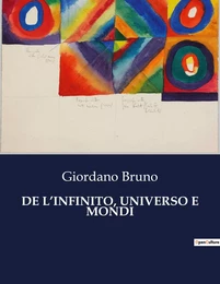 DE L'INFINITO, UNIVERSO E MONDI