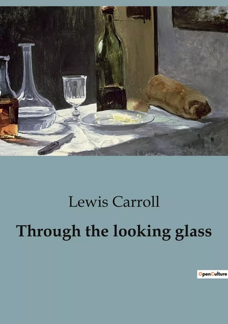 Through the looking glass - Lewis Carroll - CULTUREA