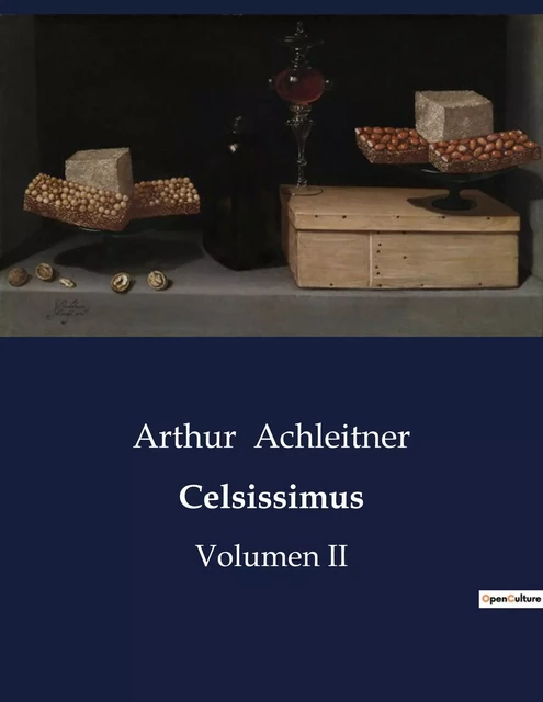 Celsissimus - Arthur Achleitner - CULTUREA