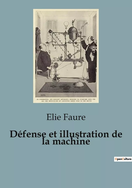 Défense et illustration de la machine - Élie Faure - SHS EDITIONS