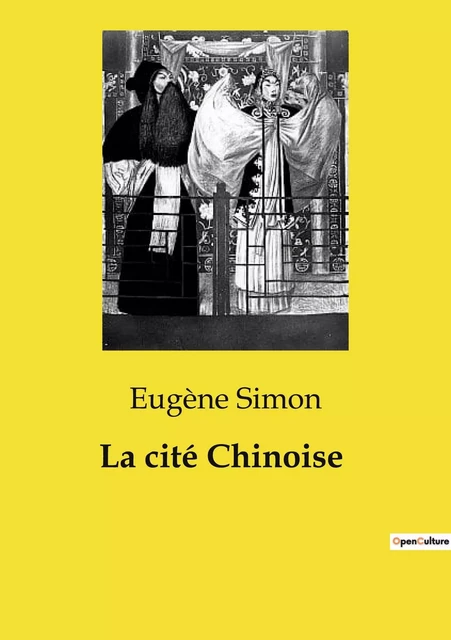 La cité Chinoise - Eugène Simon - CULTUREA