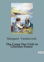 The Camp Fire Girls in Glorious France