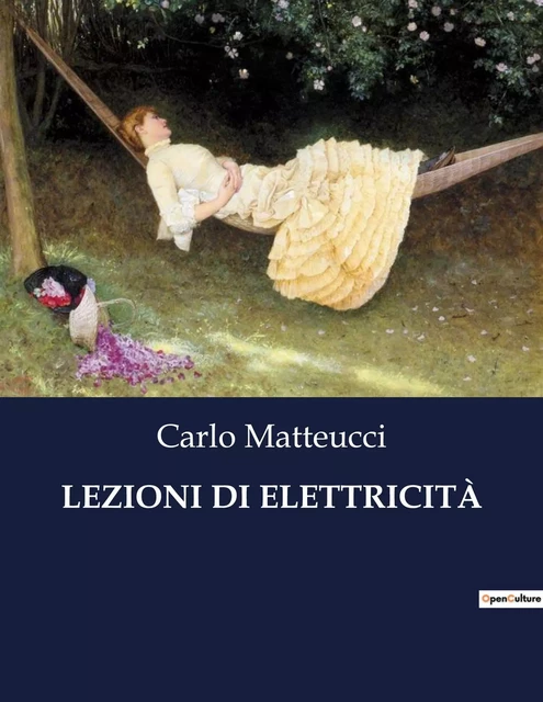 LEZIONI DI ELETTRICITÀ - Carlo Matteucci - CULTUREA