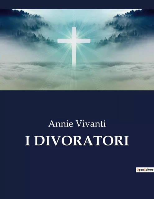 I DIVORATORI - Annie Vivanti - CULTUREA